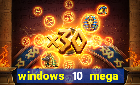 windows 10 mega lite download